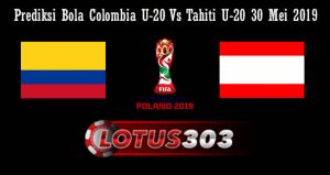 Prediksi Bola Colombia U-20 Vs Tahiti U-20 30 Mei 2019