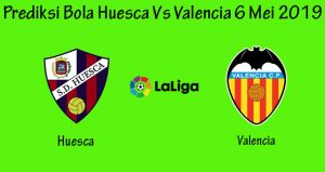 Prediksi Bola Huesca Vs Valencia 6 Mei 2019