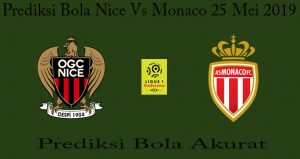 Prediksi Bola Nice Vs Monaco 25 Mei 2019