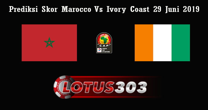Prediksi Skor Marocco Vs Ivory Coast 29 Juni 2019