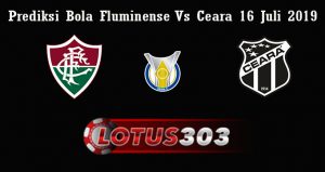 Prediksi Bola Fluminense Vs Ceara 16 Juli 2019