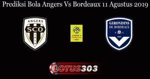 Prediksi Bola Angers Vs Bordeaux 11 Agustus 2019