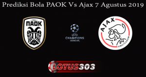Prediksi Bola PAOK Vs Ajax 7 Agustus 2019