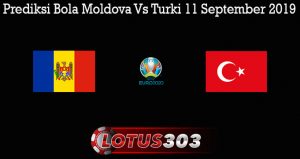 Prediksi Bola Moldova Vs Turki 11 September 2019