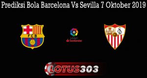 Prediksi Bola Barcelona Vs Sevilla 7 Oktober 2019