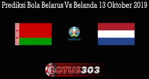 Prediksi Bola Belarus Vs Belanda 13 Oktober 2019