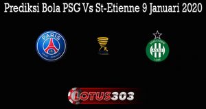 Prediksi Bola PSG Vs St-Etienne 9 Januari 2020