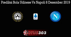 Prediksi Bola Udinese Vs Napoli 8 Desember 2019