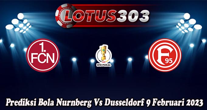 Prediksi Bola Nurnberg Vs Dusseldorf 9 Februari 2023