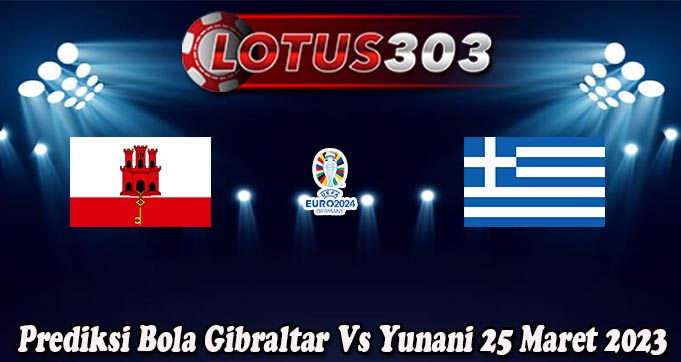 Prediksi Bola Gibraltar Vs Yunani 25 Maret 2023