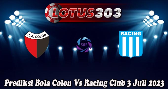 Prediksi Bola Colon Vs Racing Club 3 Juli 2023